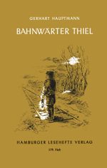 Bahnwärter Thiel Cover des Buches Bahnwärter Thiel (ISBN: 9783872911780)