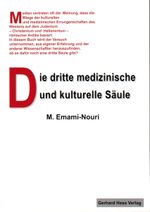 Die dritte medizinische und kulturelle Säule Cover des Buches Die dritte medizinische und kulturelle Säule (ISBN: 9783873364349)