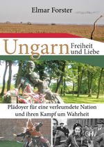 Ungarn – Freiheit und Liebe Cover des Buches Ungarn – Freiheit und Liebe (ISBN: 9783873367180)