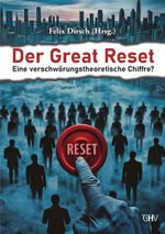 Der Great Reset: Eine verschwörungstheoretische Chiffre? Cover des Buches Der Great Reset: Eine verschwörungstheoretische Chiffre? (ISBN: 9783873368378)