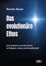 Das evolutionäre Ethos Cover des Buches Das evolutionäre Ethos (ISBN: 9783873368408)