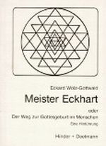 Meister Eckhart. Oder Der Weg zur Gottesgeburt im Menschen. Eine Hinführung Cover des Buches Meister Eckhart. Oder Der Weg zur Gottesgeburt im Menschen. Eine Hinführung (ISBN: 9783873481206)