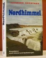 Nordhimmel: Kreuzfahrt nach Island und Spitzbergen. Cover des Buches Nordhimmel: Kreuzfahrt nach Island und Spitzbergen. (ISBN: 9783873541160)