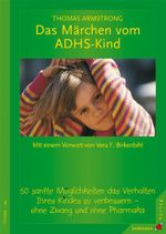 Das Märchen vom ADHS-Kind Cover des Buches Das Märchen vom ADHS-Kind (ISBN: 9783873874947)