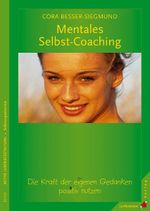 Mentales Selbst-Coaching Cover des Buches Mentales Selbst-Coaching (ISBN: 9783873876316)