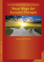 Neue Wege der Kurzzeit-Therapie Cover des Buches Neue Wege der Kurzzeit-Therapie (ISBN: 9783873879546)