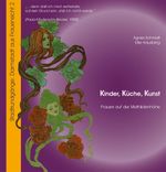 Kinder, Küche, Kunst Cover des Buches Kinder, Küche, Kunst (ISBN: 9783873905214)