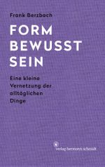 Formbewusstsein Cover des Buches Formbewusstsein (ISBN: 9783874398725)