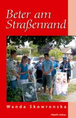 Beter am Straßenrand Cover des Buches Beter am Straßenrand (ISBN: 9783874493666)