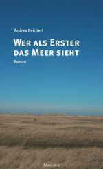 Wer als Erster das Meer sieht Cover des Buches Wer als Erster das Meer sieht (ISBN: 9783874635479)