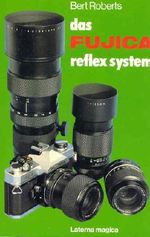 Das Fujica Reflexsystem Cover des Buches Das Fujica Reflexsystem (ISBN: 9783874671347)