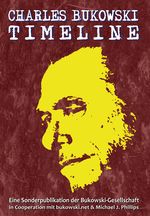 Charles Bukowski Timeline Cover des Buches Charles Bukowski Timeline (ISBN: 9783875123234)