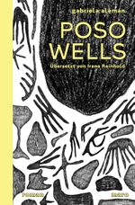 Poso Wells Cover des Buches Poso Wells (ISBN: 9783875124989)