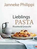 Lieblingspasta, Risotto & Gnocchi Cover des Buches Lieblingspasta, Risotto & Gnocchi (ISBN: 9783875154115)