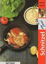 Schnitzel à la Toni 40 verschiedene Schnitzel-Reze Cover des Buches Schnitzel à la Toni 40 verschiedene Schnitzel-Reze (ISBN: 9783875166637)