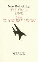 Die Frau und der schwarze Vogel Cover des Buches Die Frau und der schwarze Vogel (ISBN: 9783875361742)