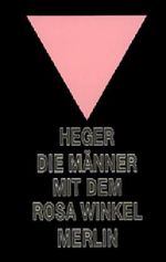 Die Männer mit dem Rosa Winkel Cover des Buches Die Männer mit dem Rosa Winkel (ISBN: 9783875362152)