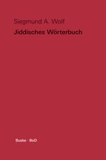 Jiddisches Wörterbuch Cover des Buches Jiddisches Wörterbuch (ISBN: 9783875480849)