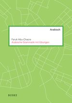 Arabische Grammatik mit Übungen Cover des Buches Arabische Grammatik mit Übungen (ISBN: 9783875487398)