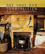 Das Haus der Surrealisten: Der Freundeskreis um Lee Miller und Roland Penrose Cover des Buches Das Haus der Surrealisten: Der Freundeskreis um Lee Miller und Roland Penrose (ISBN: 9783875841640)