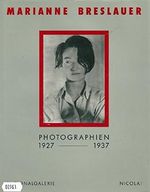 Marianne Breslauer: Photographien 1927-1937 Cover des Buches Marianne Breslauer: Photographien 1927-1937 (ISBN: 9783875842838)