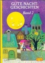 Gute Nacht-Geschichten - Band 2 Cover des Buches Gute Nacht-Geschichten - Band 2 (ISBN: 9783876240855)