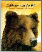 Balthasar und der Bär Cover des Buches Balthasar und der Bär (ISBN: 9783876275598)