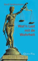 Wat `n Last mit de Wohrheit Cover des Buches Wat `n Last mit de Wohrheit (ISBN: 9783876514758)