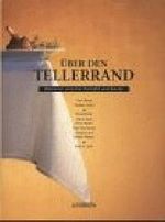 Über den Tellerrand. Hannover zwischen Kartoffel und Kaviar Cover des Buches Über den Tellerrand. Hannover zwischen Kartoffel und Kaviar (ISBN: 9783877065259)