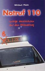 Notruf 110 (Band 1) Cover des Buches Notruf 110 (Band 1) (ISBN: 9783877075159)