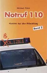 Notruf 110 (Band 2) Cover des Buches Notruf 110 (Band 2) (ISBN: 9783877075364)