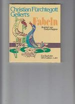 Christian Fürchtegott Gellerts Fabeln (Bild-Text-Bände) Cover des Buches Christian Fürchtegott Gellerts Fabeln (Bild-Text-Bände) (ISBN: 9783877290309)