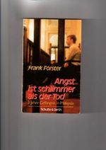 Angst ist schlimmer als der Tod : 3 Jahre Gefängnis in Malaysia - ein Tagebuch Cover des Buches Angst ist schlimmer als der Tod : 3 Jahre Gefängnis in Malaysia - ein Tagebuch (ISBN: 9783877396742)