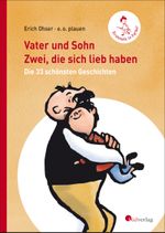 Vater und Sohn - Zwei, die sich lieb haben Cover des Buches Vater und Sohn - Zwei, die sich lieb haben (ISBN: 9783878000457)