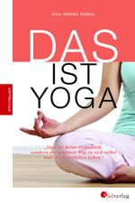 DAS ist Yoga Cover des Buches DAS ist Yoga (ISBN: 9783878000709)