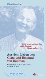 "Mit wem möchte ich diese Freude lieber teilen …". Aus dem Leben von Clara und Emanuel von Bodman - Erzählungen, Briefe, Gespräche Cover des Buches "Mit wem möchte ich diese Freude lieber teilen …". Aus dem Leben von Clara und Emanuel von Bodman - Erzählungen, Briefe, Gespräche (ISBN: 9783878001249)
