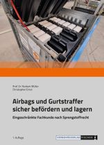 Airbags und Gurtstraffer sicher befördern und lagern Cover des Buches Airbags und Gurtstraffer sicher befördern und lagern (ISBN: 9783878410454)