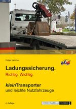 Ladungssicherung kleinTransporter und leichte Nutzfahrzeuge Cover des Buches Ladungssicherung kleinTransporter und leichte Nutzfahrzeuge (ISBN: 9783878410485)