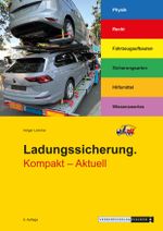 Ladungssicherung. Kompakt - Aktuell Cover des Buches Ladungssicherung. Kompakt - Aktuell (ISBN: 9783878410621)