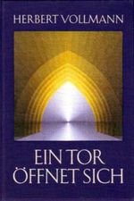 Ein Tor öffnet sich: Sammelband Cover des Buches Ein Tor öffnet sich: Sammelband (ISBN: 9783878601296)