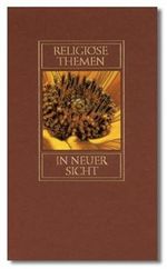 Religiöse Themen in neuer Sicht Cover des Buches Religiöse Themen in neuer Sicht (ISBN: 9783878602538)