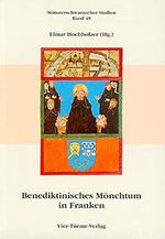 Benediktinisches Mönchtum in Franken: Zum 400. Todestag des Münsterschwarzacher Abtes Johannes IV. Burckhardt (1563-1598) (Münsterschwarzacher ... und geisteswissenschaftlicher Untersuchungen) Cover des Buches Benediktinisches Mönchtum in Franken: Zum 400. Todestag des Münsterschwarzacher Abtes Johannes IV. Burckhardt (1563-1598) (Münsterschwarzacher ... und geisteswissenschaftlicher Untersuchungen) (ISBN: 9783878681731)