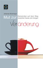 Mut zur Veränderung Cover des Buches Mut zur Veränderung (ISBN: 9783879396016)