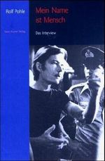 Mein Name ist Mensch: Das Interview Cover des Buches Mein Name ist Mensch: Das Interview (ISBN: 9783879562732)