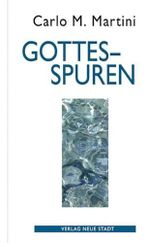 Gottesspuren (Theologie und Glaube) Cover des Buches Gottesspuren (Theologie und Glaube) (ISBN: 9783879969784)