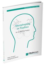 Mentaltraining im Triathlon Cover des Buches Mentaltraining im Triathlon (ISBN: 9783880206922)
