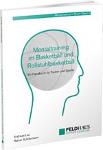 Mentaltraining im Basketball und Rollstuhlbasketball Cover des Buches Mentaltraining im Basketball und Rollstuhlbasketball (ISBN: 9783880207172)