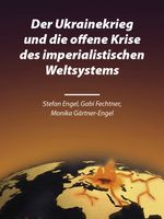 Der Ukrainekrieg und die offene Krise des imperialistischen Weltsystems Cover des Buches Der Ukrainekrieg und die offene Krise des imperialistischen Weltsystems (ISBN: 9783880216198)