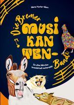 Die Bremer Musikantenbande Cover des Buches Die Bremer Musikantenbande (ISBN: 9783880216525)