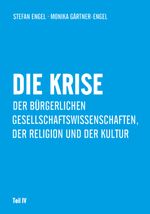 Die Krise der bürgerlichen Gesellschaftswissenschaften, der Religion und der Kultur Cover des Buches Die Krise der bürgerlichen Gesellschaftswissenschaften, der Religion und der Kultur (ISBN: 9783880217096)